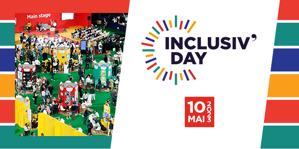 Inclusiv'Day | 10 mai 2023 | Paris La Défense Arena